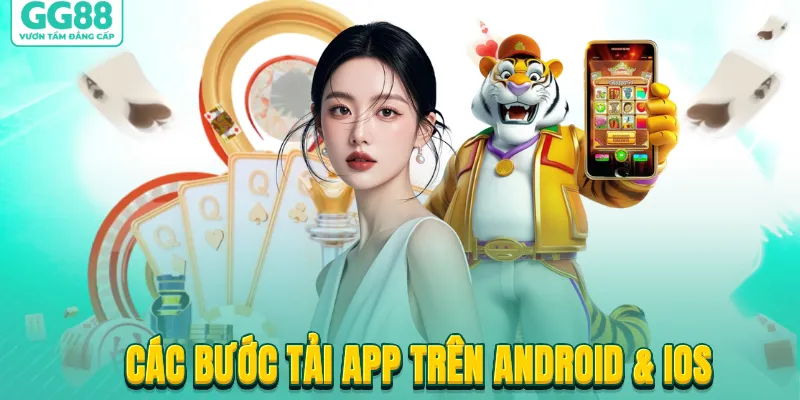 C&aacute;c bước tải app tr&ecirc;n Android & iOS