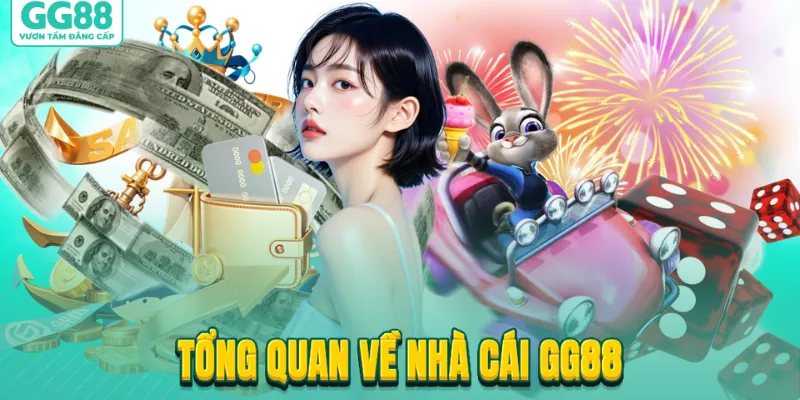 Tổng quan về nh&agrave; c&aacute;i GG88